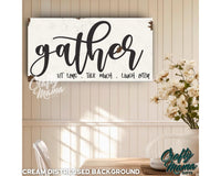 Gather Sit Long Canvas Sign