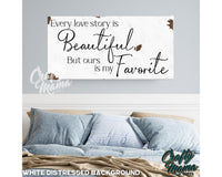 Every Love Story Is Beautiful Canvas Sign