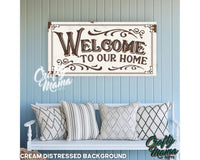 Welcome To Our Home Canvas Sign