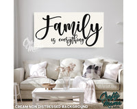 Family  Family Is Everything Canvas Sign