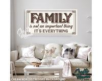 Family Is Everything Canvas Sign