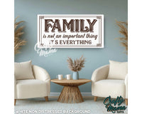 Family Is Everything Canvas Sign