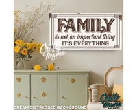 Family Is Everything Canvas Sign