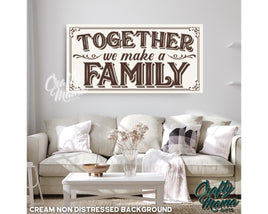 Together We Make A Family Canvas Sign