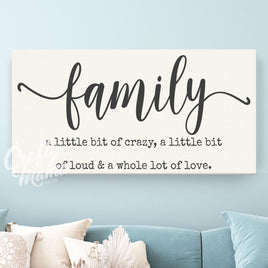 Family  A Little Bit Crazy Canvas Sign