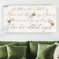 He Holds Me When I Start To Cry Canvas Sign