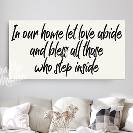 In Our Home Let Love Abide Canvas Sign