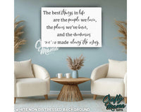 The Best Things in Life Canvas Sign