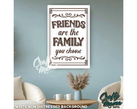 Friends Are The Family You Choose Canvas Sign