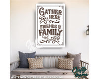 Friends And Family Gather Here Canvas Sign