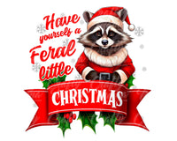 Have Yourself A Feral Little Christmas Png