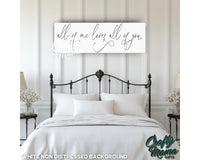 All Of Me Loves All Of You Canvas Sign