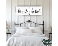 Let's Stay In Bed Canvas Sign