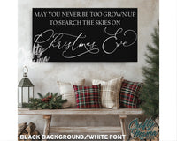 May You Never Be Too Grown Canvas Sign