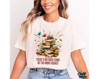 There's No Such Thing As Too Many Books Png