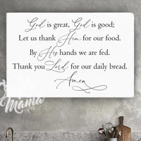 God Is Great God Is Good Canvas Sign