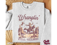 Wranglin Feral Children Shirt/Sweatshirt/Hoodie