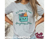 It's Fine Dumpster Fire Shirt/Sweatshirt/Hoodie