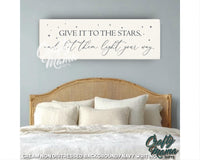 Give It To The Stars Canvas Sign