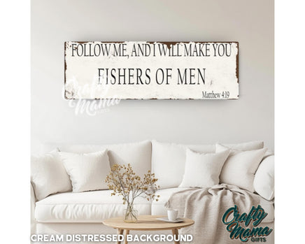 a wooden sign that says, follow me and i will make you fishers of