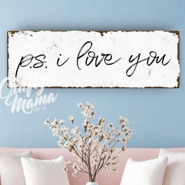 I Love You, P.S. Canvas Sign