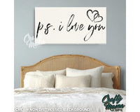 I Love You, P.S. Canvas Sign