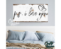 I Love You, P.S. Canvas Sign