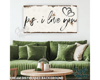 I Love You, P.S. Canvas Sign