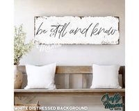 Be Still And Know, Psalm 46:10 Canvas Sign