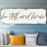 Be Still And Know, Psalm 46:10 Canvas Sign