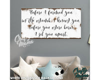 Before I Formed You I Knew You Canvas Sign