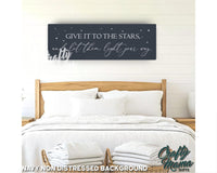 Give It To The Stars Canvas Sign