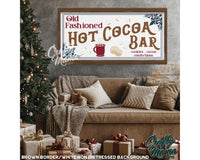 a sign that says old fashioned hot cocoa bar