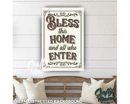 a wooden sign that says, bless this home and all who enter