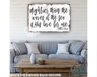 Mightier Than the Waves Canvas Sign