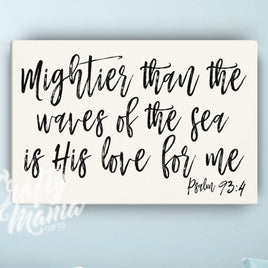 Mightier Than the Waves Canvas Sign