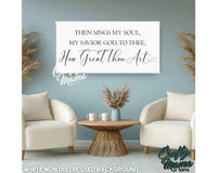 How Great Thou Art Canvas Sign