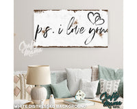 I Love You, P.S. Canvas Sign