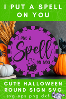 I Put A Spell On You Round Svg