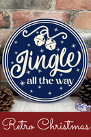 Jingle All The Way Round Retro Sign