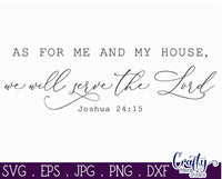 As For Me And My House, We Will Serve The Lord