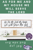 As For Me And My House We Will Serve The Lord