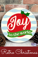 Joy To The World Round Retro Christmas Sign