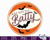 Just A Little Batty Round Sign