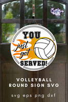 Volleyball Sign Svg, You Just Got Served