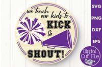 We Teach Our Kids To Kick And Shout