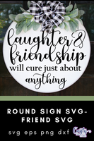 Laughter And Friendship Round Svg