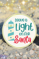 Leave A Light On For Santa | Beach Sign