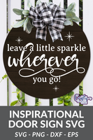 Leave A Little Sparkle Wherever You Go