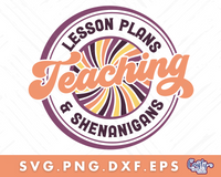 Teacher Svg, Lesson Plans And Shenanigans